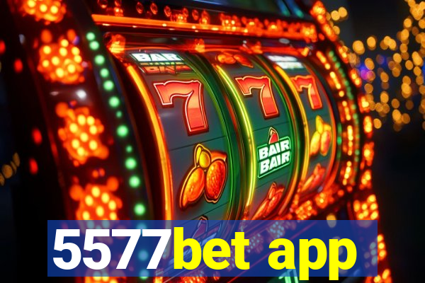 5577bet app
